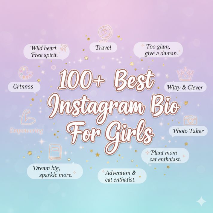100+ Best Instagram Bio For Girls
