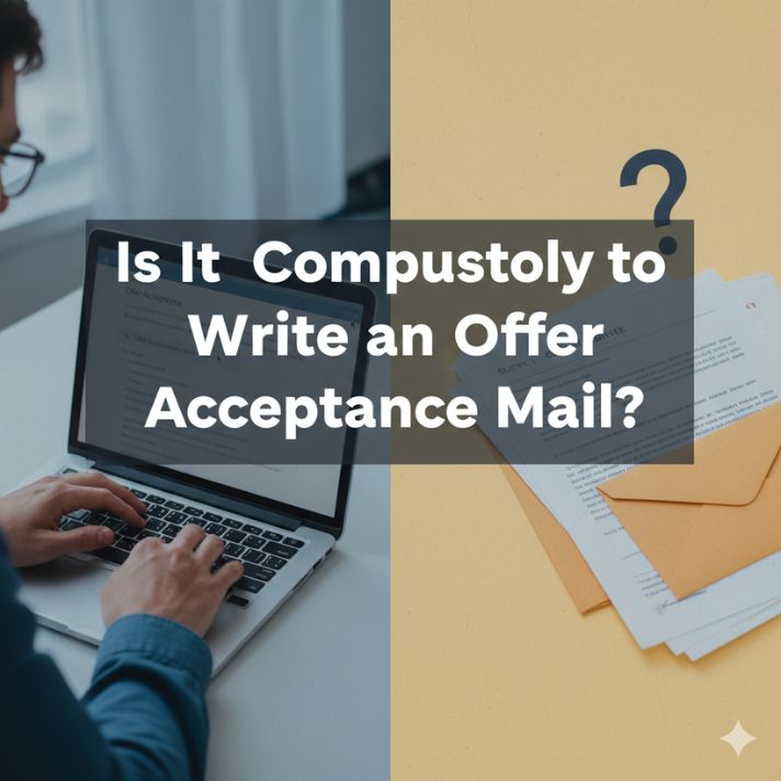 Is It Compulsory to Write an Offer Acceptance Mail?