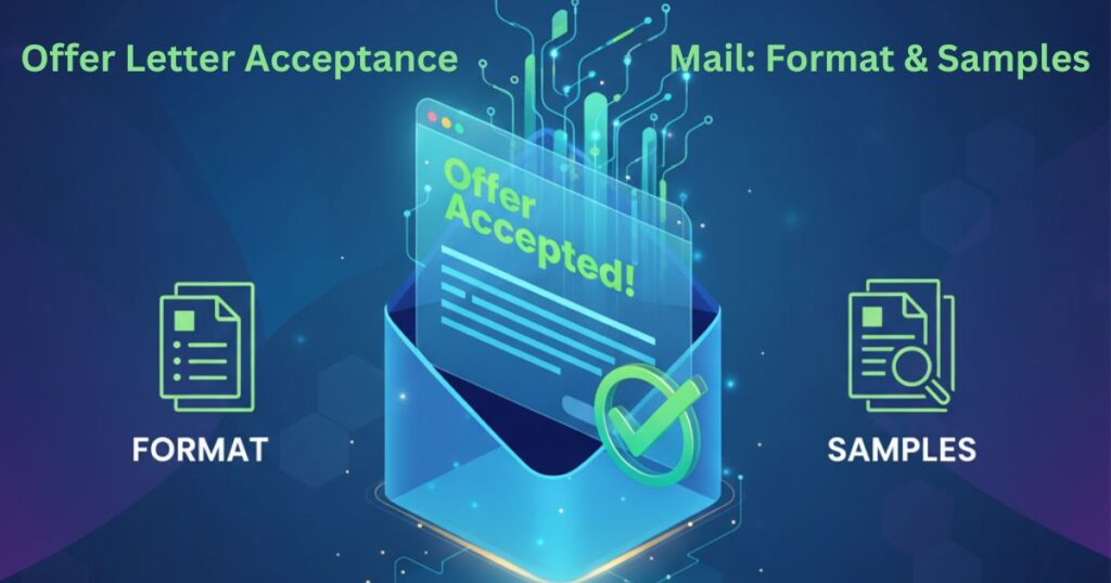 Offer Letter Acceptance Mail: Format & Samples