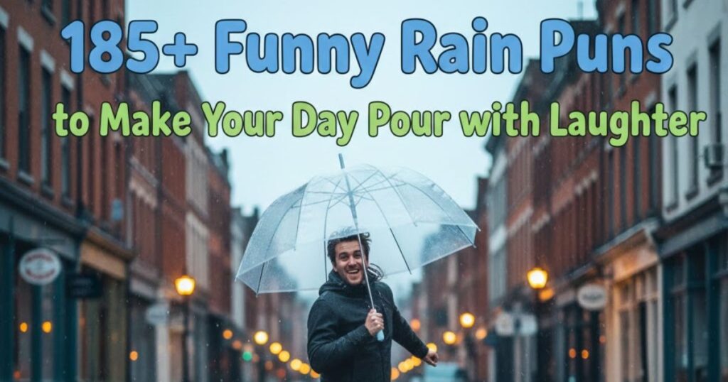 185+ Funny Rain Puns to Make Your Day Pour with Laughter ☔