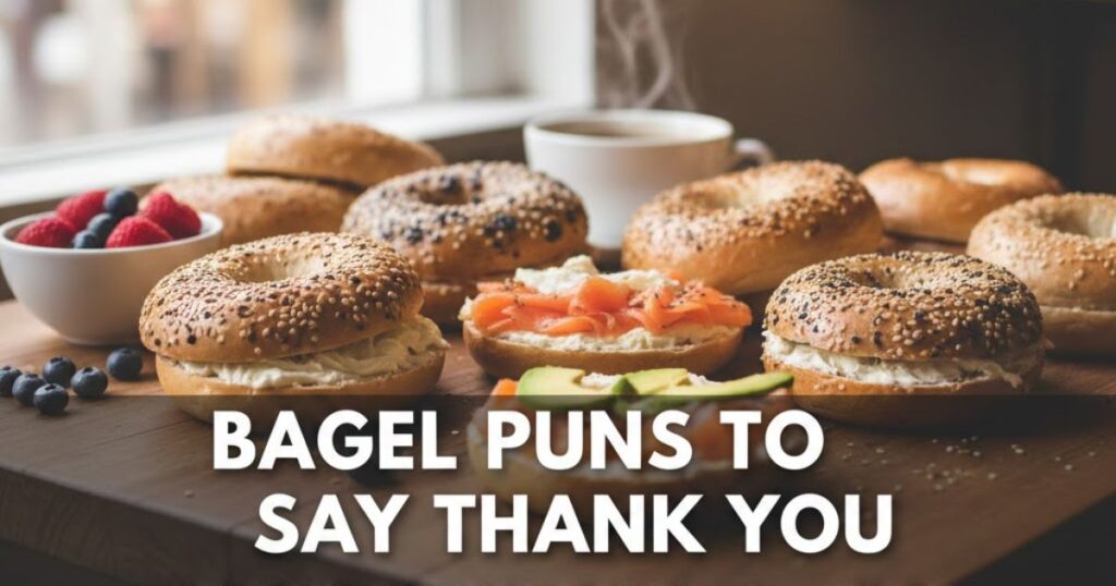 Bagel Puns to Say Thank You
