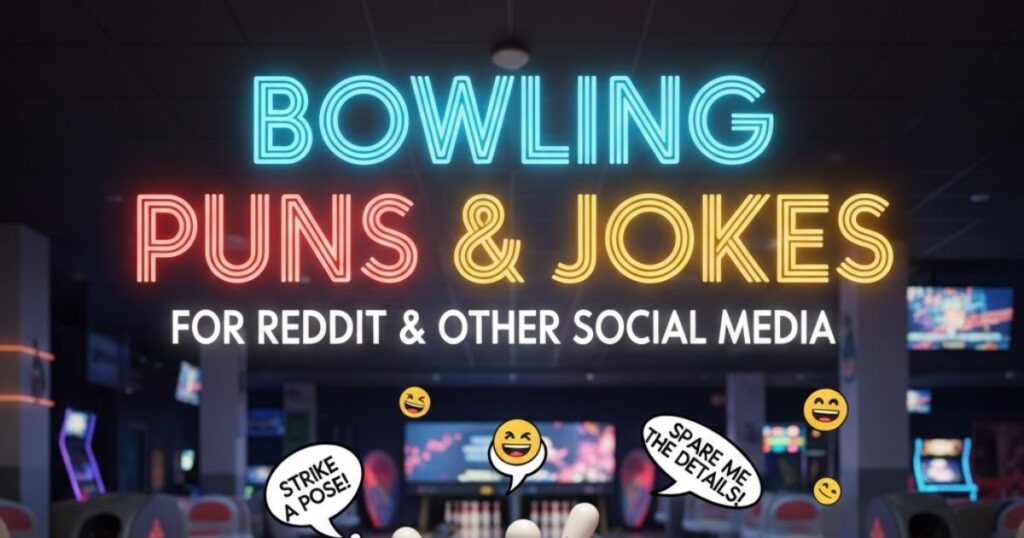 Bowling Puns and Jokes for Reddit & Other Social Media
