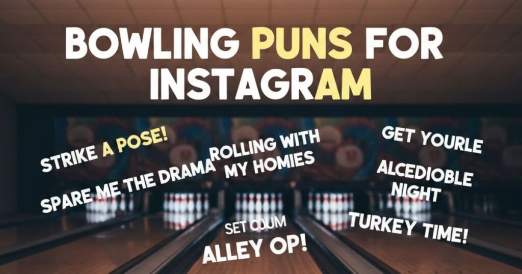 Bowling Puns for Instagram
