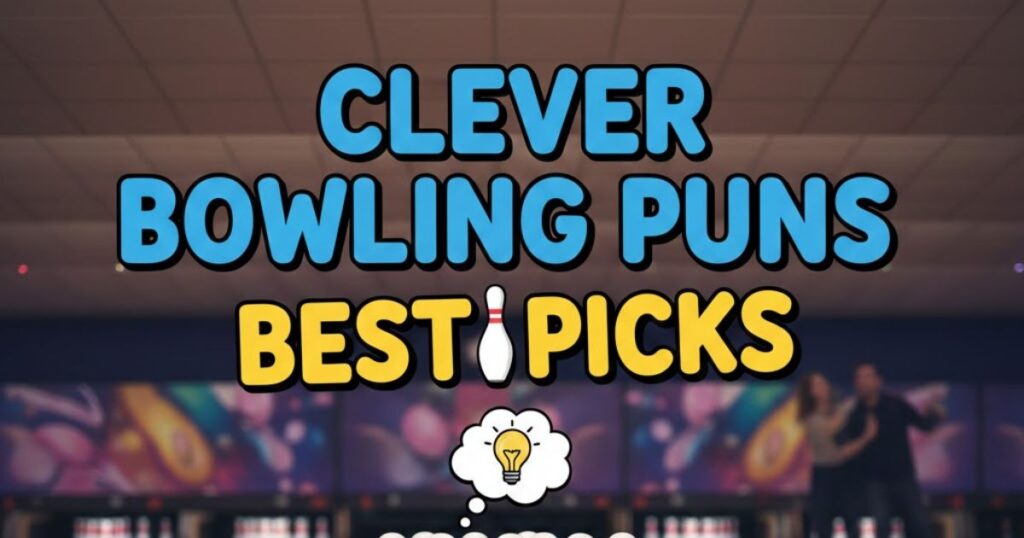 Clever Bowling Puns Best Picks
