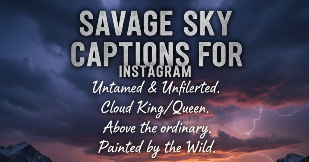 Savage Sky Captions for Instagram