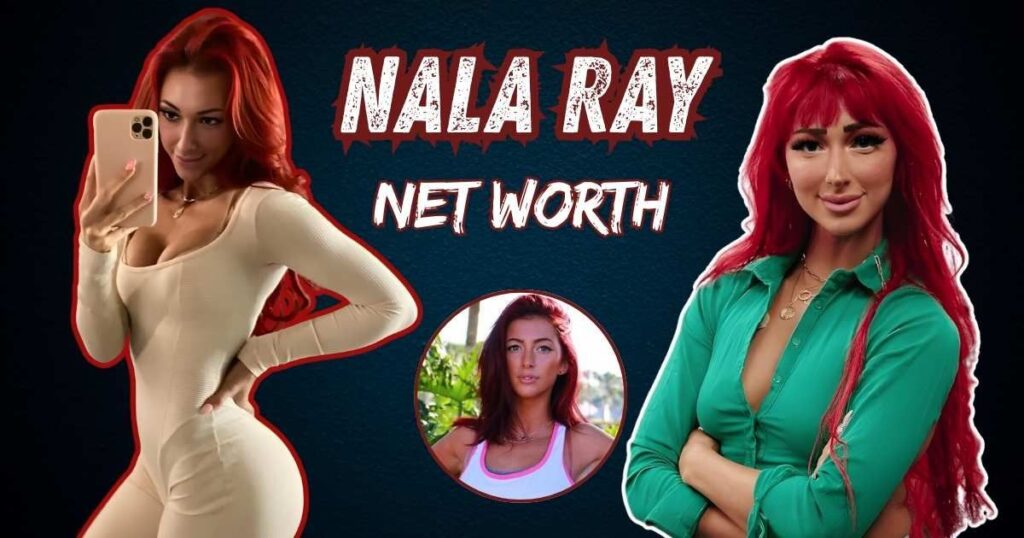Nala Ray Net Worth, Age, Bio, Height, Career, Boyfriend & Hobbies